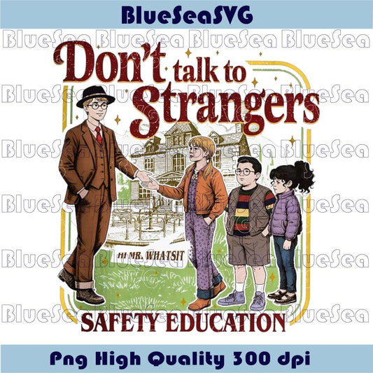 Don't Talk To Strangers Png Stranger Things Png Safety Education Png