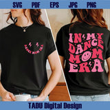 In My Dance Mom Era Svg Dancing Mom Png Funny Dancer Mama Svg