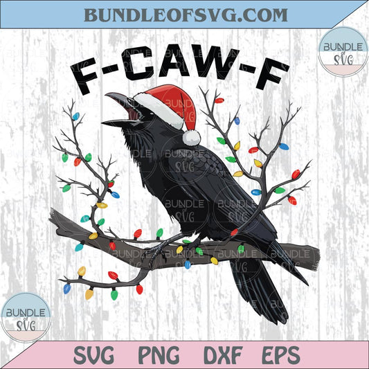 F-Caw-F Png Christmas Raven Anti-Christmas Svg Sarcastic Christmas