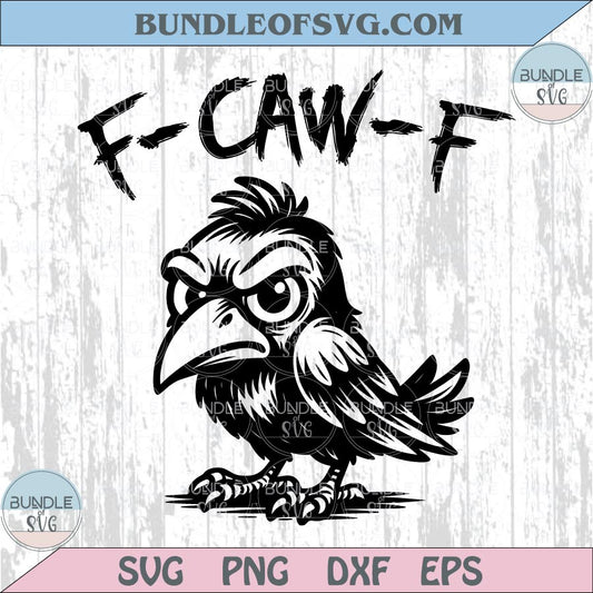 F-Caw-F Svg Cute Crow Trendy Adult Humor Funny Raven Meme Png