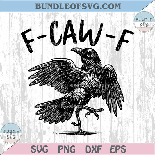 F-Caw-F Svg Gothic Crow Halloween Png Funny Raven Sarcastic Svg
