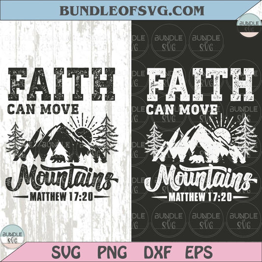 Faith Can Move Mountains Svg Christian Svg Faith Png Bible Verse Svg