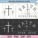 Faith over Fear Svg Cross Christian Svg Minimal Svg Inspirational Svg