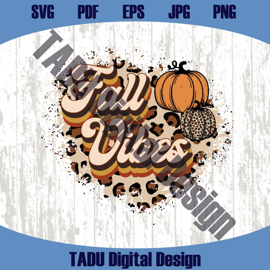 Fall Vibes Svg Autumn Png Leopard Fall Vibes Png Pumpkins Svg Png