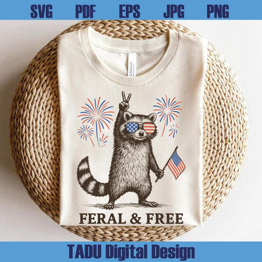 Feral and Free Raccoon Png Funny 4th of July Svg Feral Girl Png