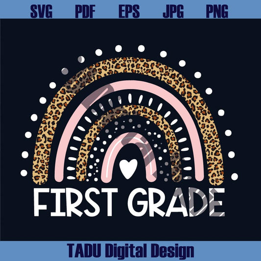 First Grade Teacher Svg Back To School Svg Leopard Rainbow Png