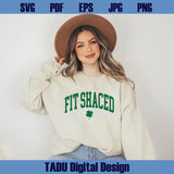 Fit Shaced Svg St Patricks Day Svg Shamrock Svg St Paddys Day Png