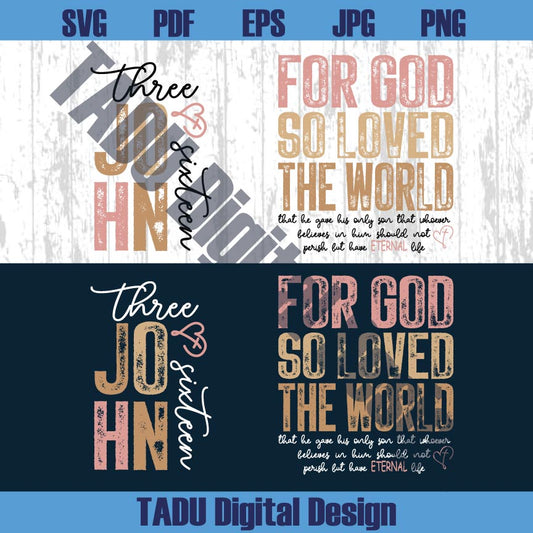 For God So Loved the World Png John 3 16 Christian Svg Bible Verse Svg