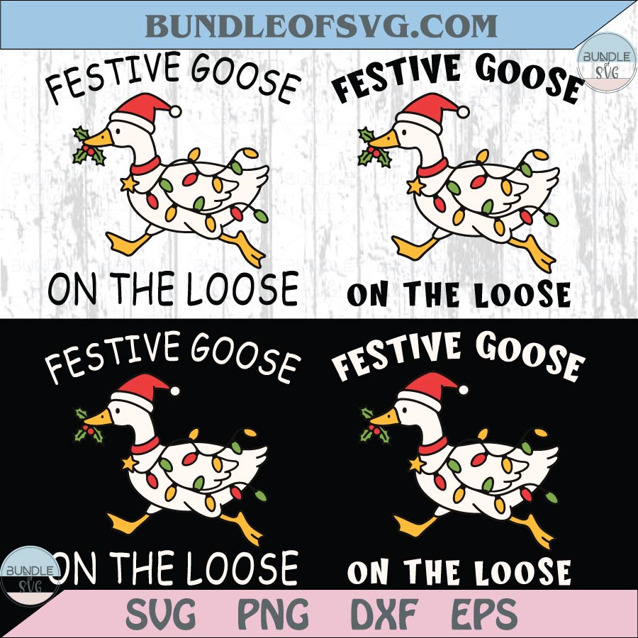 Funny Christmas Goose Svg Festive Goose on the Loose Svg Cricut
