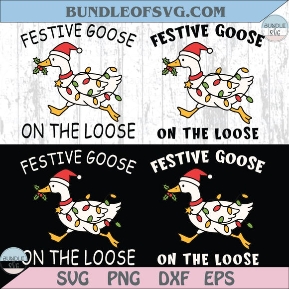 Funny Christmas Goose Svg Festive Goose on the Loose Svg Cricut