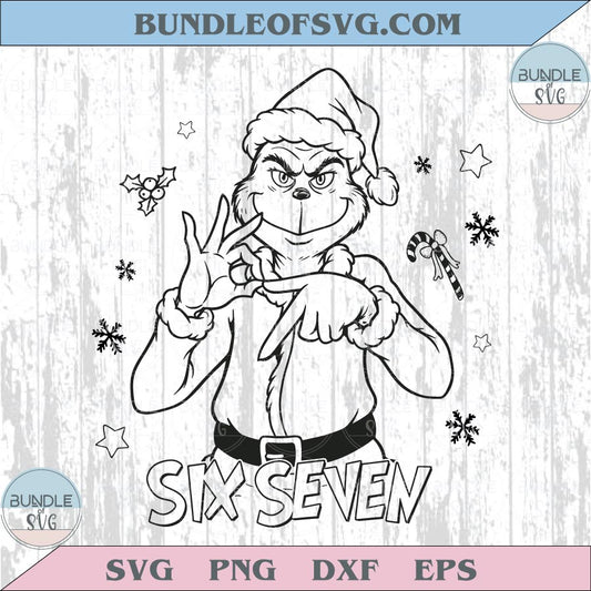 Funny Six Seven Meme Christmas Grinch Svg Viral Grinch 6 7 Cricut