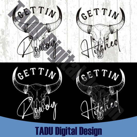 Getting Hitched Svg Getting Rowdy Png Western Bachelorette Party