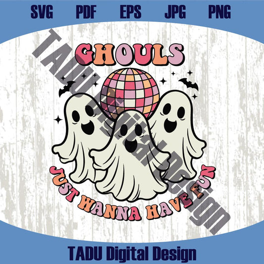 Ghouls Just Wanna Have Fun Png Funny Halloween Png Cute Ghosts