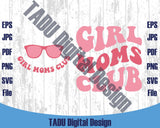 Girl Moms Club Svg Girl Mom Life Png Girl Mama Svg New Mom Png