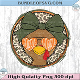 Girl Turkey Bow Camo Circle Gobble Gobble Png Thanksgiving Girl Png