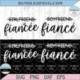 Girlfriend Fiancee Svg Boyfriend Fiance Svg Newly Engaged Png Gift