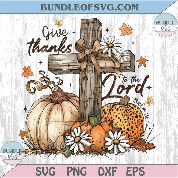 Give Thanks To The Lord Png Christian Fall Pumpkin Thanksgiving Png