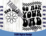 Go Ask Your Dad Svg