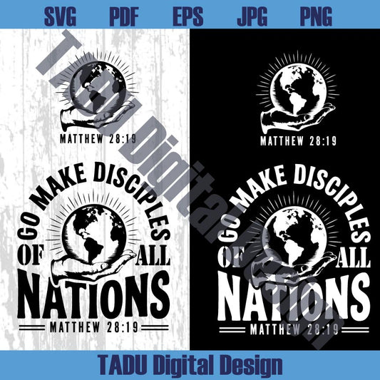 Go Make Disciples Svg Christian Svg Faith Svg God Svg Bible Verse