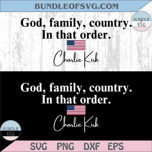 God Family Country Svg Pray for Charlie Kirk Svg Freedom Png Dtf
