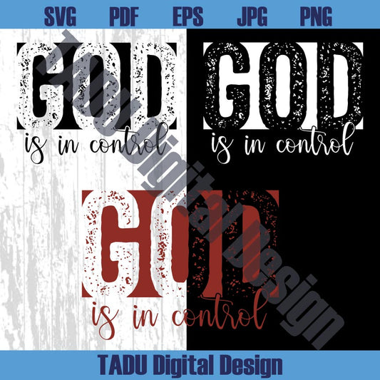 God Is In Control Svg Christian T-shirt Design Mother's Day Png