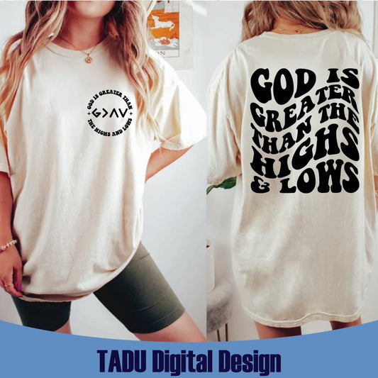 God is Greater Than the Highs and Lows Svg Scripture Christian Svg