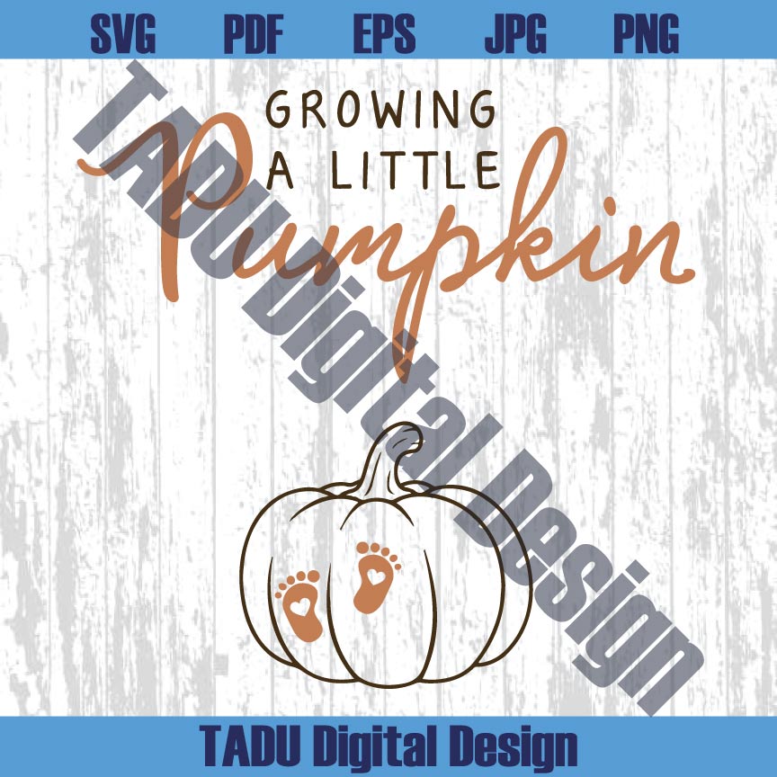 Growing A Little Pumpkin Svg Pregnancy Thanksgiving Pregnant Png