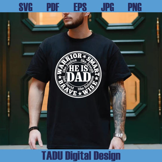 He Is Dad SVG Fathers Day Christian Dad Quote Svg Brave Like David