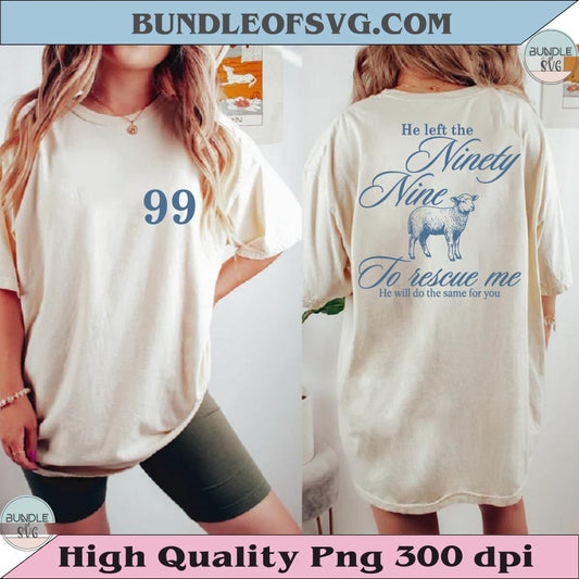 He Left The 99 SVG Pocket Design Front and back Christian Png