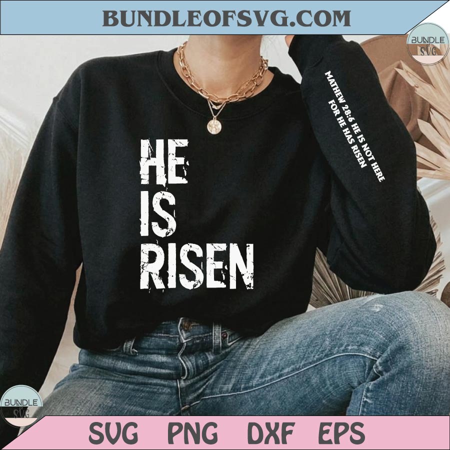 Hi Is Risen Png Matthew 28 6 Easter Png Sleeve Design Christian Png