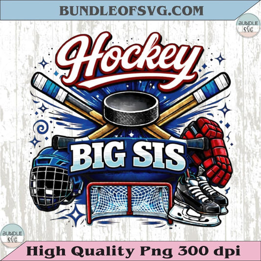 Hockey Big Sis PNG Design Vintage Ice Hockey Big Sister Shirt Dtf