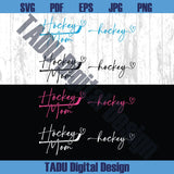 Hockey Mom Svg Heart Pocket Hockey Svg Game Day Png Hockey Life