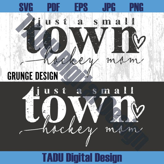 Hockey Mom Svg Just a Small Town Svg Game Day Png Hockey Svg