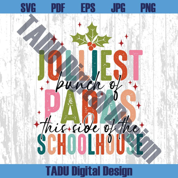 Home Of The Jolliest Bunch of Paras This side of the Shoolhouse Svg