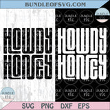 Howdy Honey Svg Distressed Western Png Southern Svg Country Png