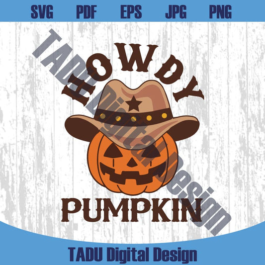 Howdy Pumpkin Svg Cowboy Hat Pumpkin Western Halloween Png