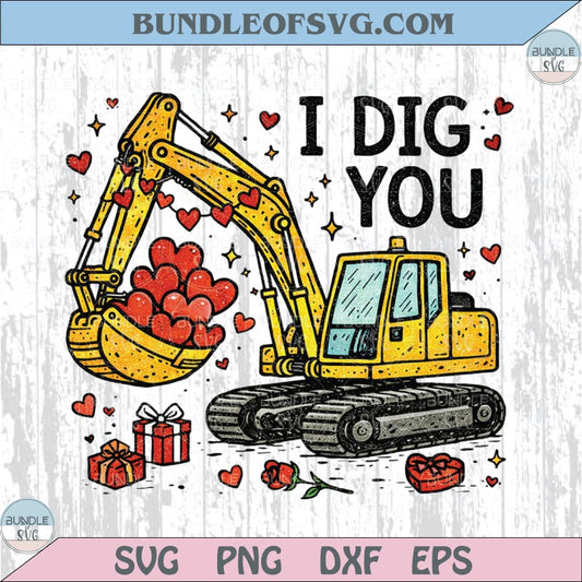 I Dig You Png Valentine Boy Png Excavator Valentine Kids Png
