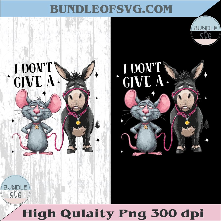 I Don't Give a Rat's Ass Png Sarcasm Png Funny Rat Donkey Png