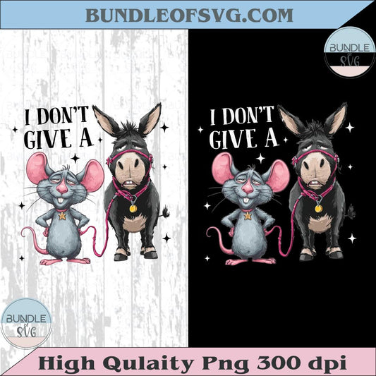 I Don't Give a Rat's Ass Png Sarcasm Png Funny Rat Donkey Png