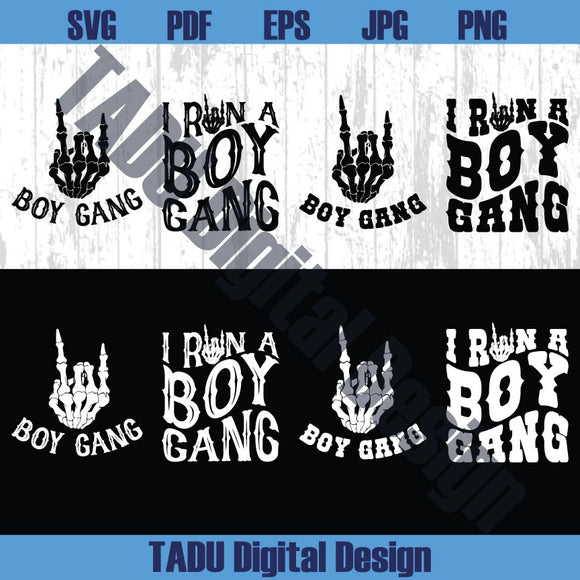 I Run A Boy Gang Svg Skeleton Boy Mom Svg Boy Mama Svg Png Dxf