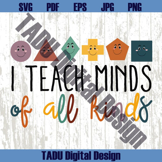 I Teach Minds of All Kinds Png Autism Awareness Svg Sped Teacher