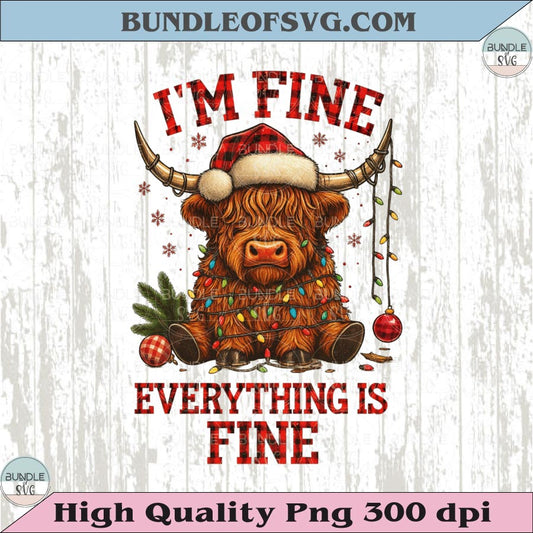 I'm Fine Everything is Fine Png Cute Highland Cow Plaid Christmas Png