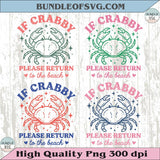 If Crabby Please Return To The Beach Png Coastal Vacation Summer