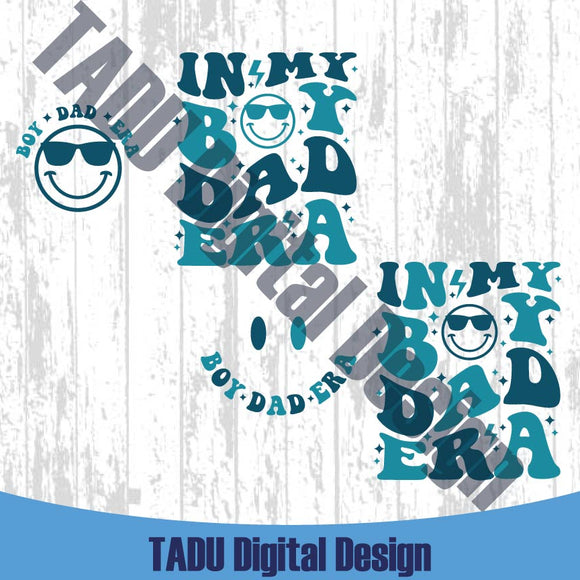 In My Boy Dad Era Svg Boy Dad Png New Dad Svg Boy Dad Club Png