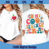 In My Cool Teacher Era Svg Back to School Teacher Appreciation Png