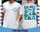 In My Boy Dad Era Svg Boy Dad Png New Dad Svg Boy Dad Club Png