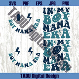 In My Boy Mama Era Svg Funny New Mom Svg Mom and Baby Svg Png