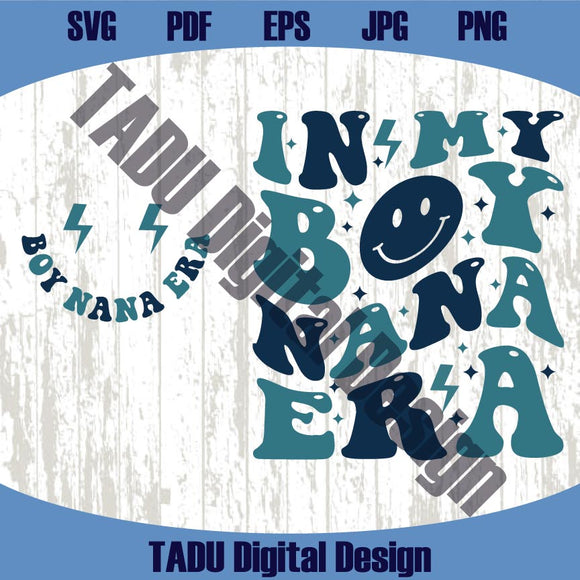 In My Boy Nana Era Svg Boy Mom Svg Retro Boho Cool Mom Club Png