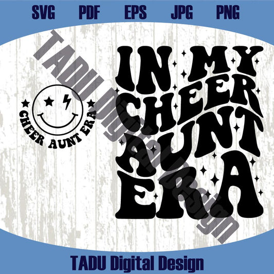 In My Cheer Aunt Era Svg Cheer Auntie Png Cheerleader Svg Png