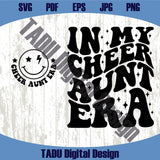 In My Cheer Aunt Era Svg Cheer Auntie Png Cheerleader Svg Png